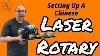 Mise En Place D'un Laser Rotary Chinois